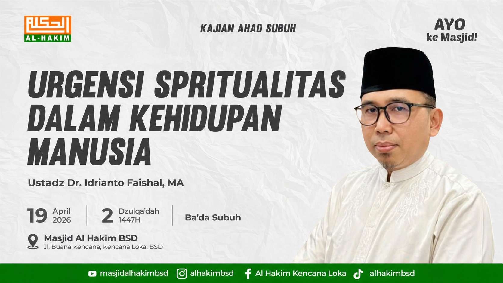 Kajian Ahad Subuh — Urgensi Spiritualitas Dalam Kehidupan Manusia
