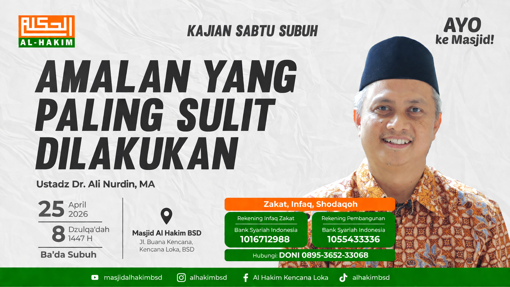 Kajian Sabtu Subuh — Amalan Yang Paling Sulit Dilakukan